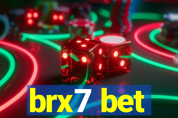 brx7 bet